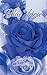 Blue Rose: The Life of Caleigh Blue