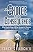 Every Choice Has a Consequence by Chuck Gallagher