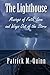 The Lighthouse by Patrick Quinn