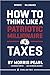 How To Think Like A Patriot...