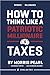 How To Think Like A Patriotic Millionaire by Morris Pearl