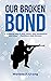 Our Broken Bond (Bond, #2)