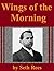The Wings of the Morning: H...