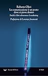 La comunicazione è un posto dove ci piove dentro. Perchè i li... by Roberto Olivi