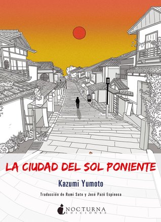 Portada de La ciudad del sol poniente, de Kazumi Yumoto