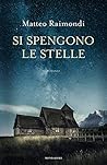 Si spengono le stelle (Italian Edition)