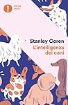 L’intelligenza dei cani by Stanley Coren