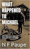 What Happened to Michael by N.F. Paupe