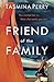 Friend of the Family by Tasmina Perry