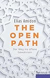 The Open Path: Der Weg ins offene Gewahrsein (German Edition)