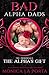 The Alpha's Gift (Bad Alpha Dads; The Immortals #10)