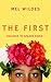 The First by Mel Wildes