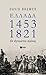 Ελλάδα, 1453-1821: Οι άγνωστοι αιώνες