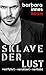 SKLAVE DER LUST: verführt -...