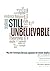 Still Unbelievable: Why aft...