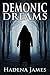 Demonic Dreams (Dreams and ...
