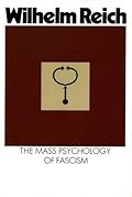 The Mass Psychology of Fascism