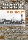 České země v 19. století I. - Proměny společnosti v moderní době