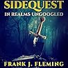 Sidequest by Frank J. Fleming Sidequest by Frank J. Fleming