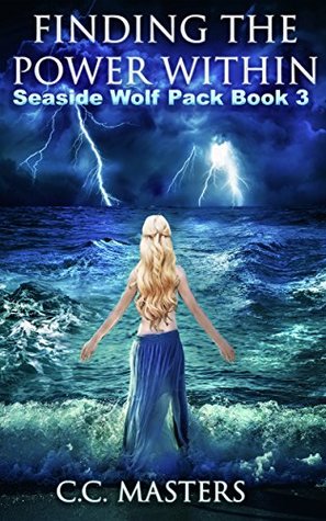 Finding the Power Within (Seaside Wolf Pack, #3)