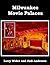 Milwaukee Movie Palaces