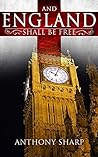 And England Shall be Free