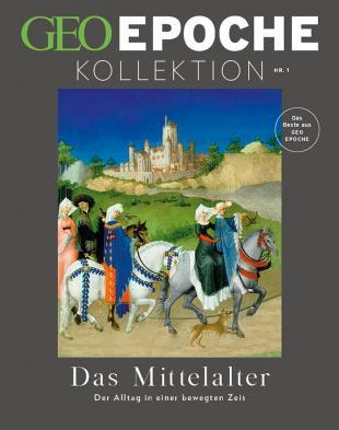 Geo Epoche Kollektion Nr. 1 - Das Mittelalter