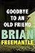 Goodbye to an Old Friend