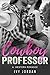 Cowboy Professor (A Western Romance Love Story)