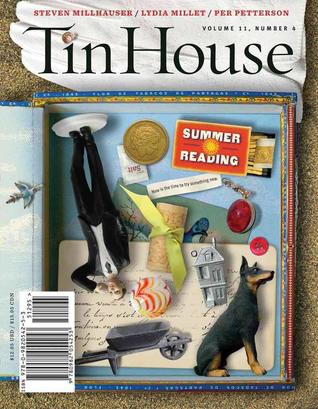Tin House Magazine, Volume 11, Issue 4, Summer 2010: #44 Summer Reading