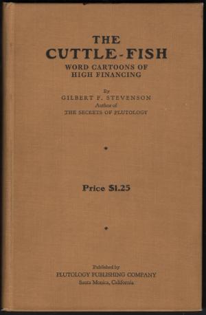 The Cuttle-Fish: Word Cartoons of High Financing (Hardcover)