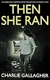 Then She Ran