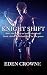 Knight Shift: Book 1 of the...