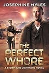 The Perfect Whore by Josephine Myles