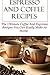 Espresso And Coffee Recipes by David Lock