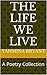 The life we live by Yahmina Bryant