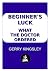 Beginner's Luck: What The D...