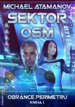 Sektor osm (Obránce perimetru #1)
