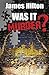 Was It Murder?