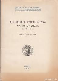 A Feitoria Portuguesa na Andaluzia (Unknown Binding)