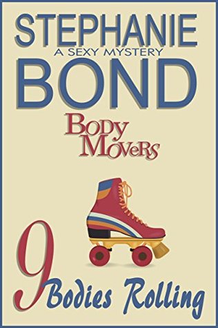 9 Bodies Rolling (Body Movers, #9)