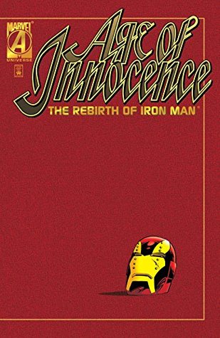 Age of Innocence: The Rebirth of Iron Man (Kindle Edition)