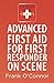 Advanced First Aid for First Responder on Scene