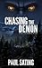 Chasing the Demon (Subject: Found, #1)