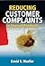 Reducing Customer Complaints in Stored Products by David K. Mueller Reducing Customer Complaints in Stored Products by David K. Mueller