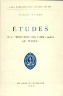 Études sur l’Histoire des portugais au Maroc (Unknown Binding)