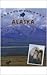 It's My State!: Alaska
