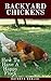 Backyard Chickens by Kathryn Robles