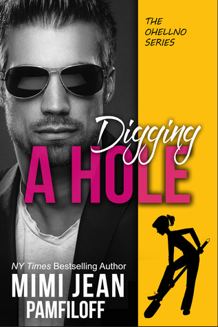 Digging a Hole (OHellNo, #3)