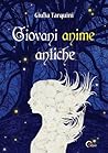 Giovani anime antiche by Giulia Tarquini